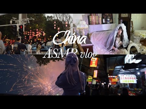 ASMR China travel vlog 🇨🇳✈️ | clicky wet whispers & mouth sounds