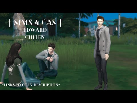 SIMS 4 | CAS | EDWARD CULLEN | LINK TO CC IN DESCRIPTION