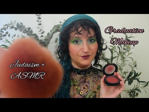 Makeup for Graduation (Yeshiva grad, Jewish ASMR)