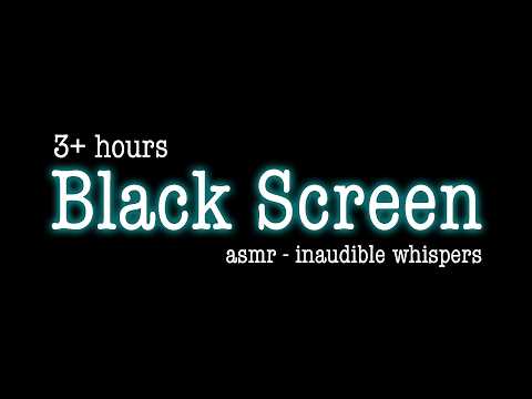 3 HOURS | Black Screen ASMR Inaudible Whispers & Soft Fluffy Scratching