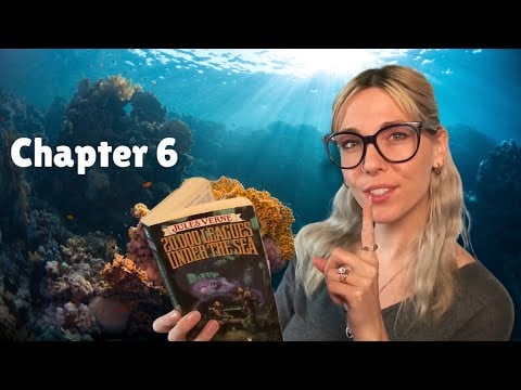 ASMR Soft Spoken Soothing Friend Reads You 20,000 Leagues Under The Sea by Jules Verne Chapter 6