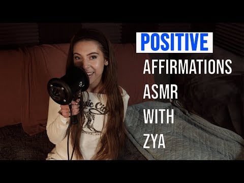 Positive Affirmations with Zya! (ASMR) - ! Today's ASMR Tingles !