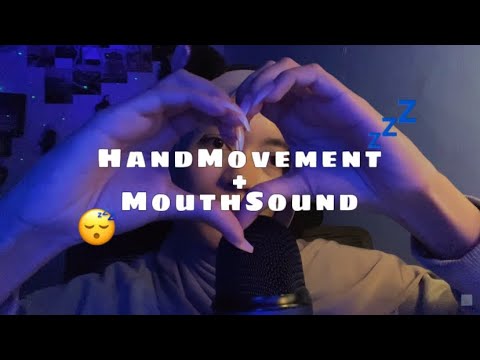 ASMR HANDMOVEMENT + MOUTHSOUND 😴