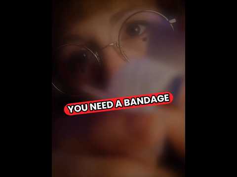 You need a bandage #asmr