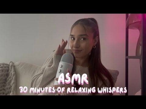 asmr - 30 minutes of relaxing whispers 🧸