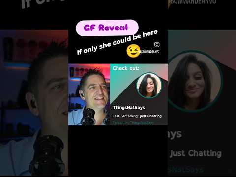 GF Reveal 👀 Wait for it! Virtual? Or in Person? 😉 Girlfriend (live on stream) #newgirlfriend #ASMR