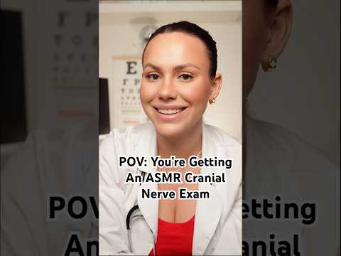 POV: You’re Getting An ASMR Cranial Nerve Exam