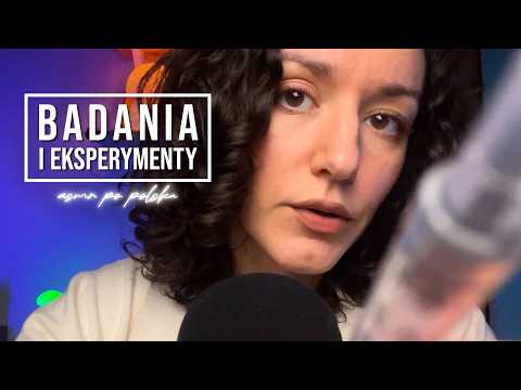 BADANIA I EKSPERYMENTY 🧪 | ROLEPLAY ASMR po polsku