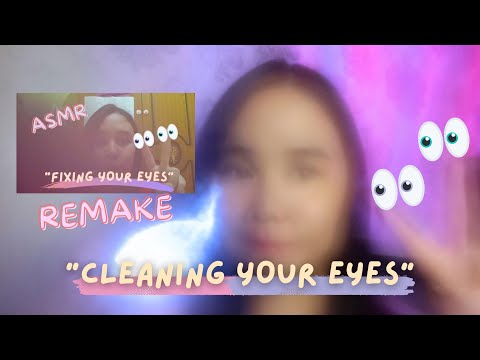 ASMR Cleaning your Eye 👀 Remake video Fixing your eye👀 There's Something in your Eyes