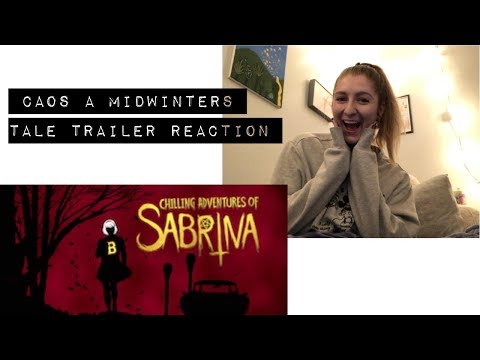 CHILLING ADVENTURES OF SABRINA: A MidWinters Tale Trailer Reaction