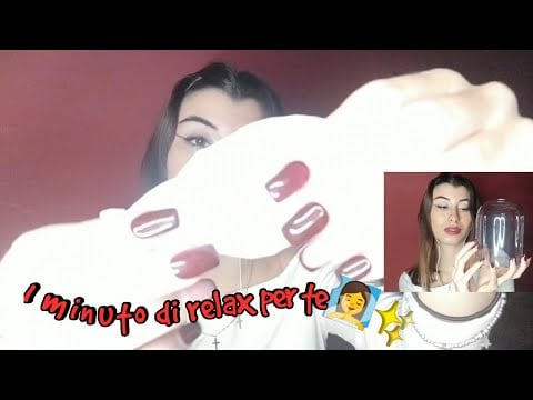 🇮🇹ASMR ITA•1 MINUTO DI RELAX PER TE😴🧖✨✨