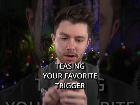 ASMR | Your Favorite Trigger Returns