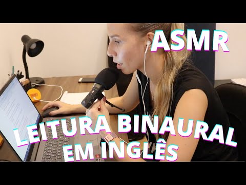 ASMR LEITURA BINAURAL EM INGLÊS  *tentei* -  Bruna Harmel ASMR