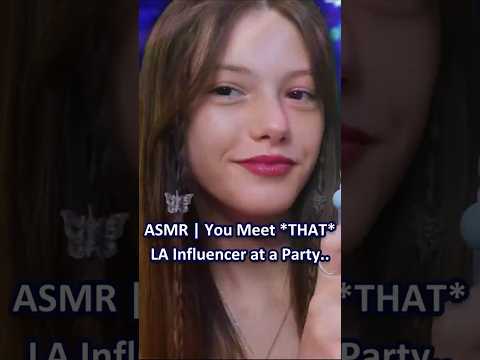 ASMR | You Meet *THAT* LA Influencer at a Party.. (+Muffled Music) ─♡─ #asmrroleplay #comedyasmr