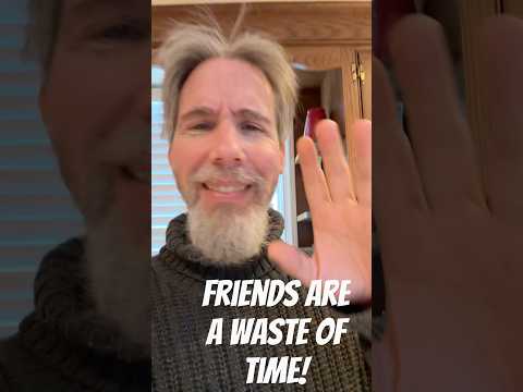 No friends? No problem!
