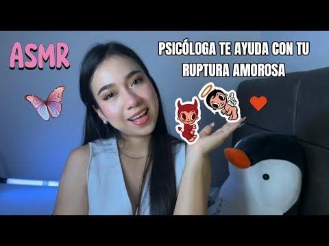 ASMR | Psicóloga te ayuda con tu ruptura amorosa 😊♥️ (Roleplay)