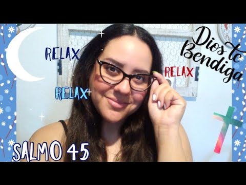 ASMR LECTURA DE LA BIBLIA CON OMY (Salmo 45) #97