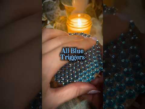 All Blue Triggers 💙 #asmrshorts #asmrvideos #asmrtriggers