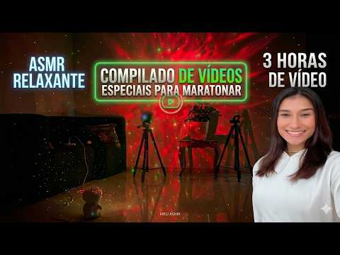 3 HORAS de ASMR: Apague em Minutos com Meus Melhores Vídeos !!!!!!!!