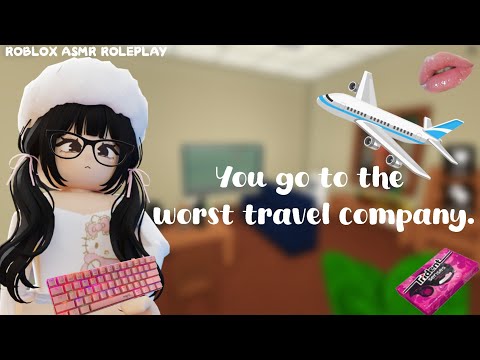 ROBLOX ROLEPLAY ASMR ★ YOU GO TO THE WORST TRAVEL COMPANY 💗💦✈️ (whispering+gum chewing& kb sounds)