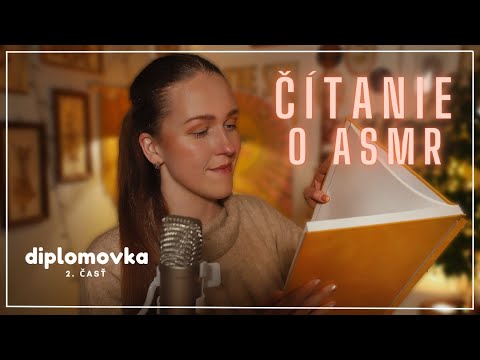 Šepkacie čítanie mojej diplomovky o asmr 📚 / 2.časť