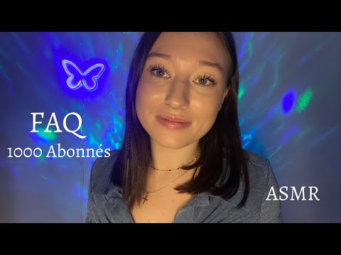 ASMR FRANCAIS - Je répond à vos questions !