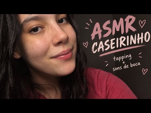 ASMR CASEIRO | objetos aleatórios + sons de boca