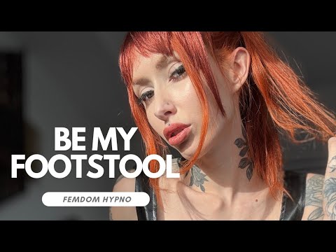 Femdom Hypno - Be My Footstool