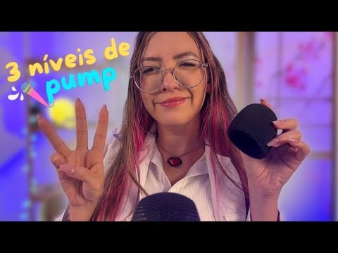 ASMR – Dra. Clara te testando: 3 níveis de Pumping