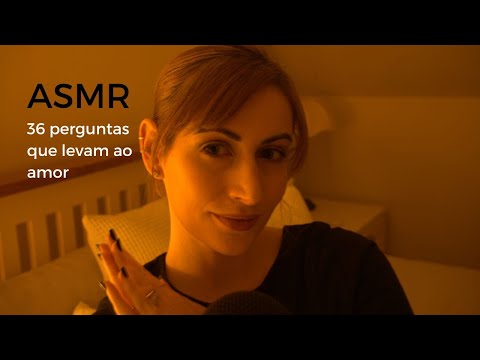 ASMR - 36 perguntas que levam ao amor - Parte 1 | SOLANGE PRATA