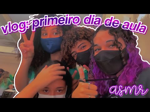 asmr | vlog: primeiro dia de aula! + arrume-se comigo 😋