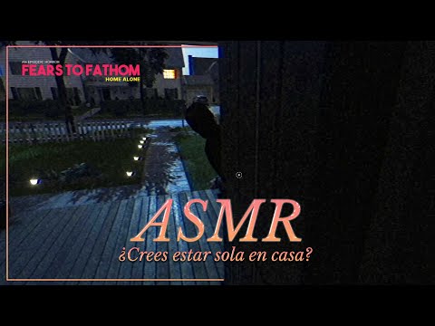 ASMR ✧ Hay alguien en casa. 🏡 Fears to Fathom: Home Alone [susurrado]