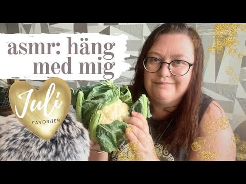 ASMR på svenska: Häng med mig när jag snackar om juli (oredigerat) 🫶