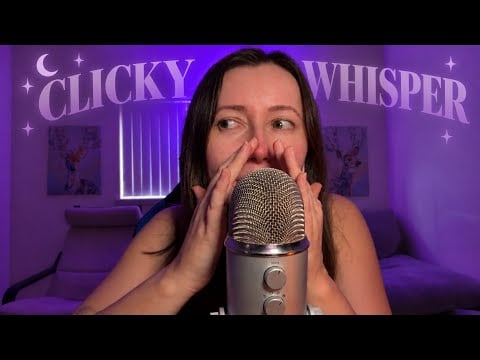 ASMR | CLICKY WHISPERS + HAND MOVEMENTS✨💤