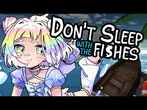 【DON'T SLEEP WITH THE FISHIES】i can have a little sleep 🐟💤 as a treat 💀😵【EN/日本語 】