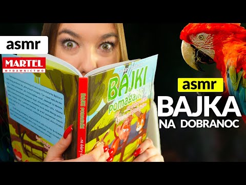 BAJKA czytanie NA DOBRANOC dla dziecka ASMR po polsku