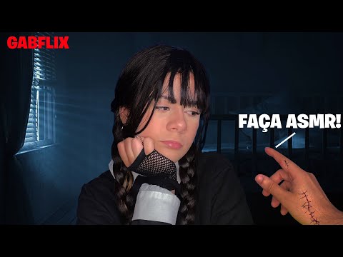 WANDINHA ADDAMS FAZ ASMR, mas é a MAOZINHA que escolhe os gatilhos