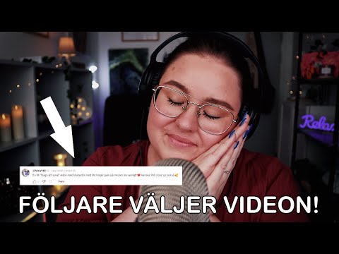ASMR En följare väljer dagens video! ♥ Dags att sova-tema ♥