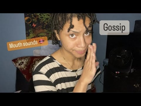 ASMR - Mouth Sounds/Gossip (Sarah)