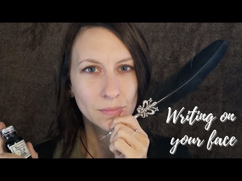 ASMR Writing on Your Face (Quill Pen!) ✍ With Inaudible Speaking 👄