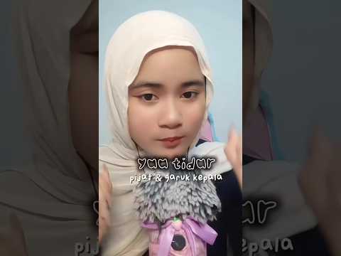 AKUU BISA MEMBUAT MU TERTIDUR 💤🙃 #asmrvideo