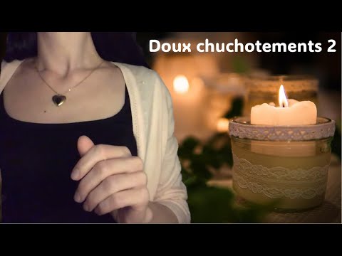 [ ASMR Doux chuchotements ]  Partie 2