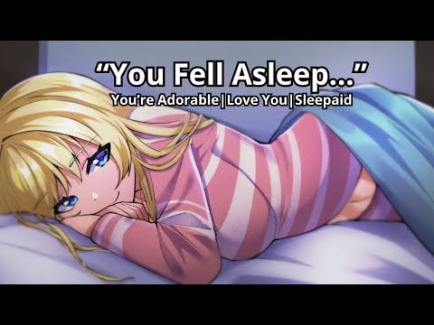 ASMR| You Fell Asleep on Me [You're Adorable] [L-Bombs] [Sleepaid]