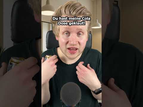 Du hast meine Cola Dose geklaut! #asmr