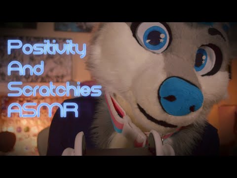 [Furry ASMR] Positivity w/ Scratchies