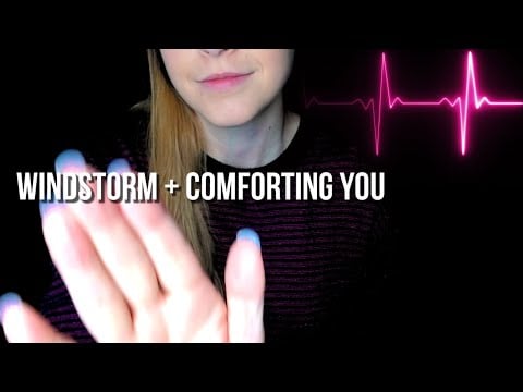 Daily Heartbeat Through A Windstorm + Giving You Comfort With Hand Visuals [ASMR]