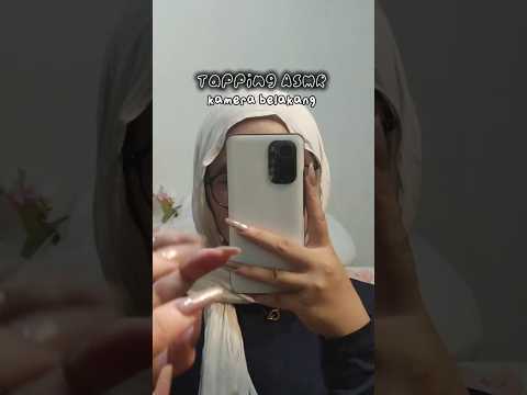 TAPPING ASMR kamera belakang 📷 #asmrvideo #relax