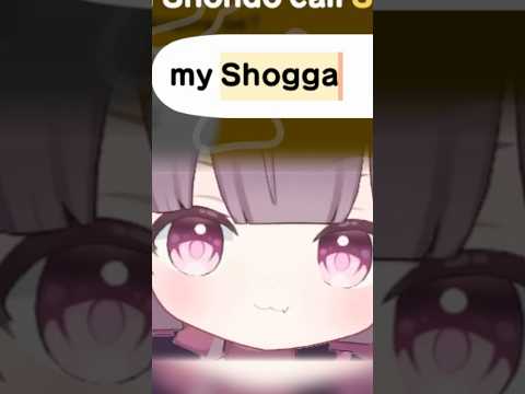 Hello, my Shogga