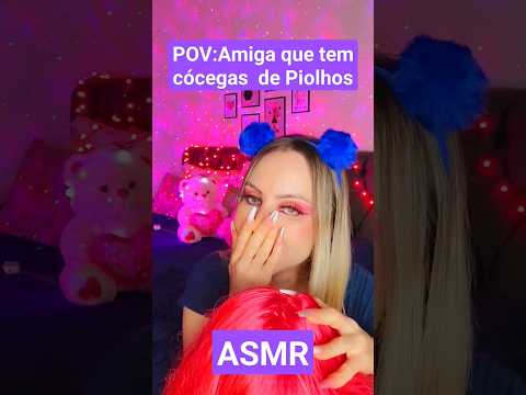 ASMR:Amiga tirando seus Piolhos #shorts