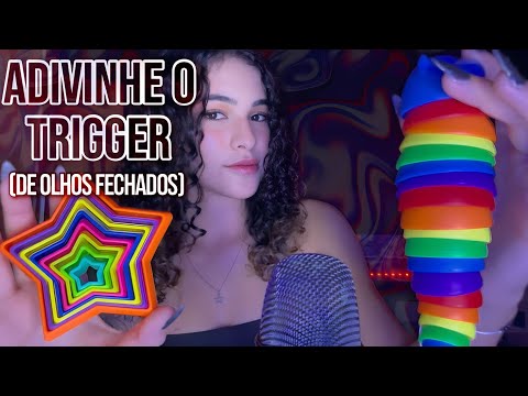 ASMR MAS VOCÊ PODE FECHAR OS OLHOS - tente adivinhar os triggers